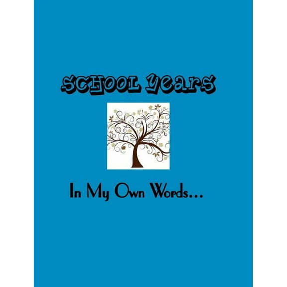 School Years: A high school or college graduate photo and memory album, (Hardcover)