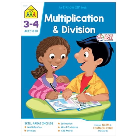 School Zone - Multiplication & Division Workbook - (School Zone I Know It!® Workbook Series) (Spiral Bound)