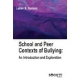 thumbnail image 1 of School and Peer Contexts of Bullying: An Introduction and Exploration, (Hardcover), 1 of 1