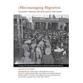 thumbnail image 1 of School for Advanced Research Advanced Se (Mis)Managing Migration: Guestworkers' Experiences with North American Labor Markets, (Paperback), 1 of 1