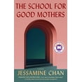 thumbnail image 1 of Pre-Owned The School for Good Mothers (Paperback) 198219989X 9781982199890, 1 of 1