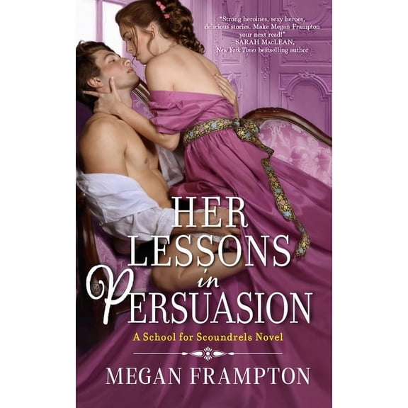 Her Lessons in Persuasion: A School for Scoundrels Novel
