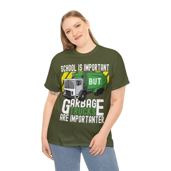 School is Important But Garbage Trucks are Importanter Unisex T-Shirt