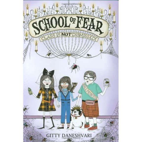 Pre-Owned School of Fear: Class Is Not Dismissed! (Hardcover) 0316033286 9780316033282