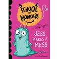 thumbnail image 1 of School of Monsters Jess Makes a Mess, (Paperback), 1 of 1