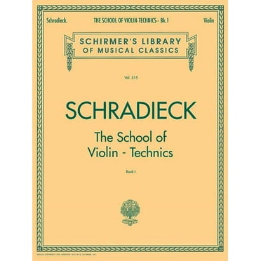 School of Violin Technics - Book 1: Schirmer Library of Classics Volume 515, (Paperback)