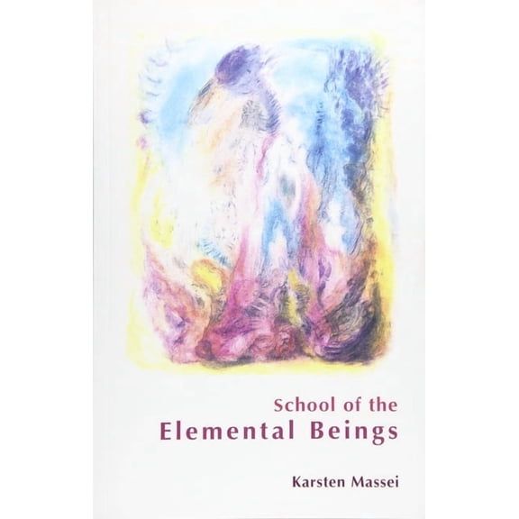 School of the Elemental Beings, (Paperback)