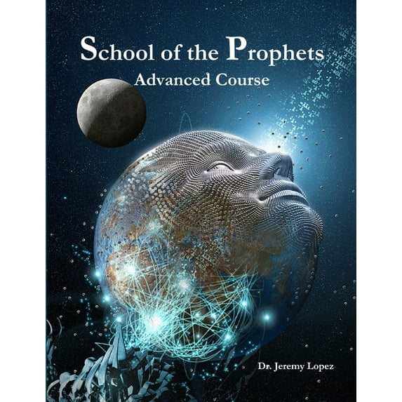School of the Prophets- Advanced Course, (Paperback)