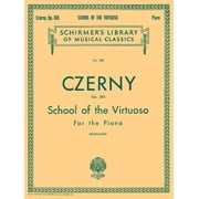 Czerny School of the Virtuoso, Op. 365 Schirmer Library of Classics, Volume 383, Piano Technique Carl Czerny Piano She, Paperback