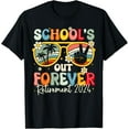 School's Out For Forever Retirement 2024 Last Day Of School TShirt
