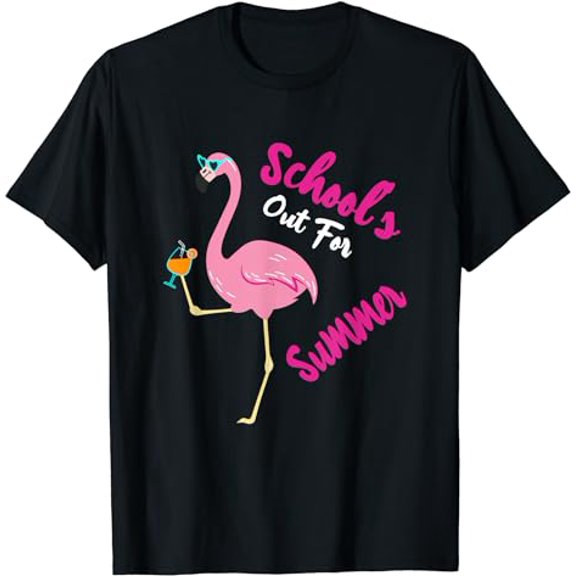 School's Out For Summer Flamingo Last Day Of School T-Shirt