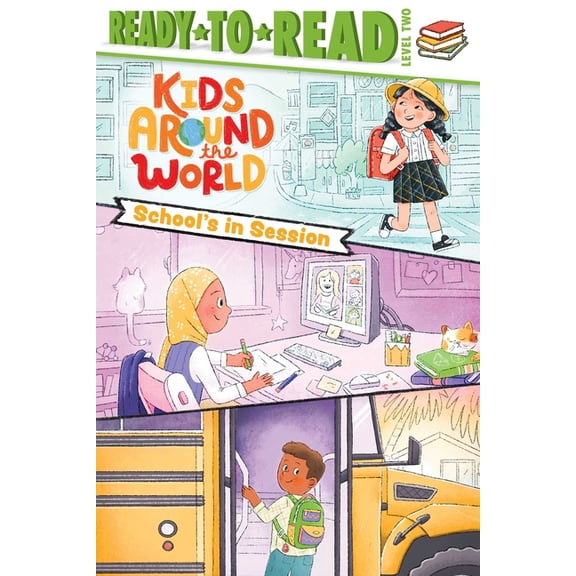 Kids Around the World: School's in Session : Ready-to-Read Level 2 (Hardcover)