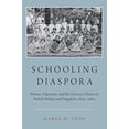 thumbnail image 1 of Pre-Owned Schooling Diaspora: Women, Education, and the Overseas Chinese in British Malaya and Singapore, 1850s-1960s Paperback, 1 of 1