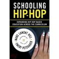 thumbnail image 1 of Schooling Hip-Hop: Expanding Hip-Hop Based Education Across the Curriculum (Hardcover), 1 of 1
