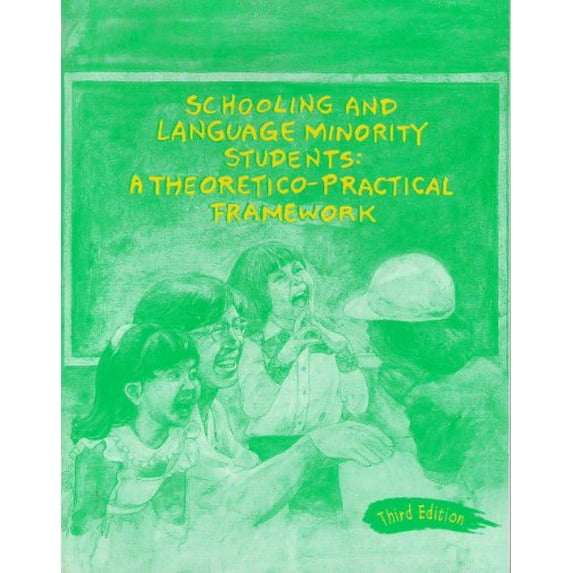 Pre-Owned Schooling and Language Minority Students: A Theoretical Framework (Paperback) 1933408022 9781933408026