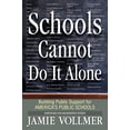 thumbnail image 1 of Pre-Owned Schools Cannot Do It Alone (Paperback) 0982756909 9780982756904, 1 of 1