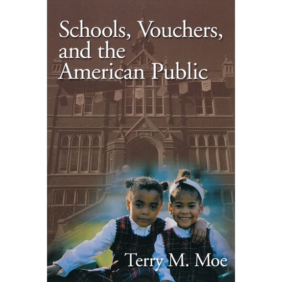 Schools, Vouchers, and the American Public, (Paperback)