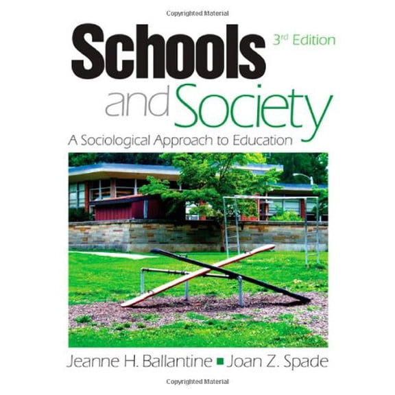 Pre-Owned Schools and Society: A Sociological Approach to Education (Paperback) 141295052X 9781412950527