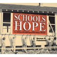 thumbnail image 1 of Pre-Owned Schools of Hope : How Julius Rosenwald Helped Change African American Education (Hardcover) 9781590788417, 1 of 1