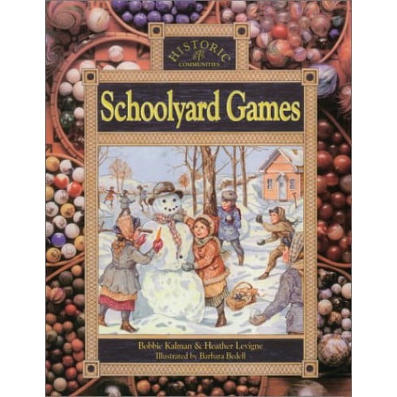 Pre-Owned Schoolyard Games (Paperback 9780865054714) by Bobbie Kalman, Heather Levigne