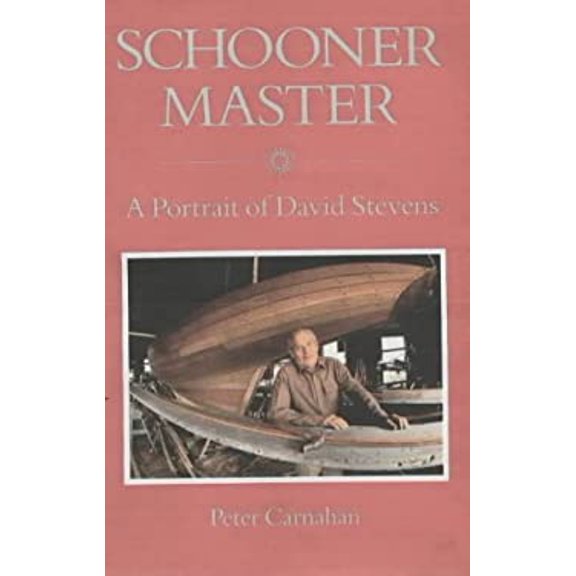 Pre-Owned Schooner Master : Portrait D. Stevens 9780921054283 Used