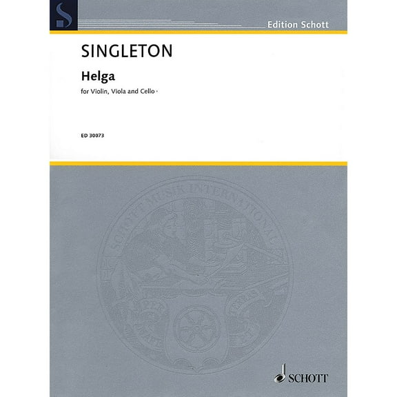 Schott Music Corporation New York Helga (Violin, Viola, and Cello) String Series Composed by Alvin Singleton