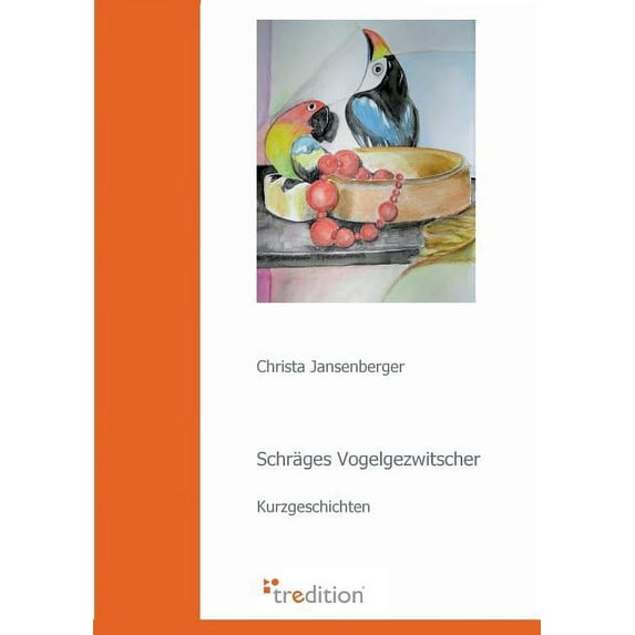 Schräges Vogelgezwitscher (Paperback)