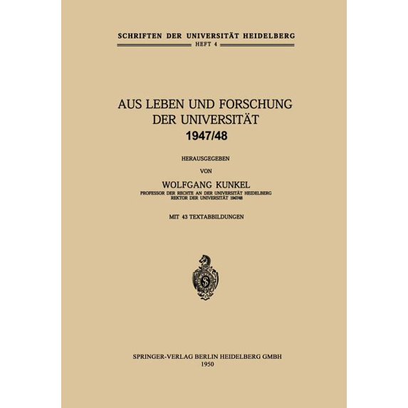 Schriften Der Universität Heidelberg Aus Leben Und Forschung Der Universität 1947/48, Book 4, (Paperback)