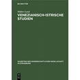 thumbnail image 1 of Schriften Der Wissenschaftlichen Gesellschaft in Straßburg: Venezianisch-Istrische Studien (Hardcover), 1 of 1