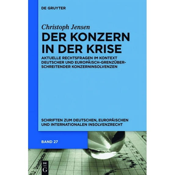 Schriften Zum Deutschen, Europäischen Un Der Konzern in der Krise, Book 27, (Hardcover)