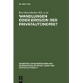 thumbnail image 1 of Schriften Zum EuropÃ¤ischen Und Internati Wandlungen oder Erosion der Privatautonomie?, Book 23, (Hardcover), 1 of 1