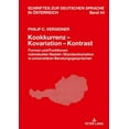 thumbnail image 1 of Schriften Zur Deutschen Sprache In Österreich: Kookkurrenz - Kovariation - Kontrast: Formen und Funktionen individueller Dialekt-/Standardvariation in universitaeren Beratungsgespraechen (Hardcover), 1 of 1