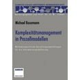 thumbnail image 1 of Schriften Zur Edv-Orientierten Betriebsw KomplexitÃ¤tsmanagement in ProzeÃmodellen: Methodenspezifische Gestaltungsempfehlungen FÃ¼r Die Informationsmodellierung, (Paperback), 1 of 1