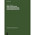 thumbnail image 1 of Schriften Zur Kunstgeschichte Bibliographie zur sächsischen Kunstgeschichte, Book 4, (Hardcover), 1 of 1