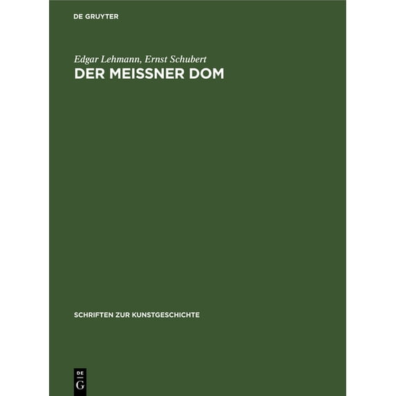 Schriften Zur Kunstgeschichte Der MeiÃner DOM, Book 14, (Hardcover)