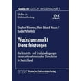 thumbnail image 1 of Schriften Zur Mittelstandsforschung Wachstumsmarkt Dienstleistungen: Marktzutritts- Und Erfolgsbedingungen Never Unternehmensnaher Dienstleister in Deutschl, Book 82, (Paperback), 1 of 1