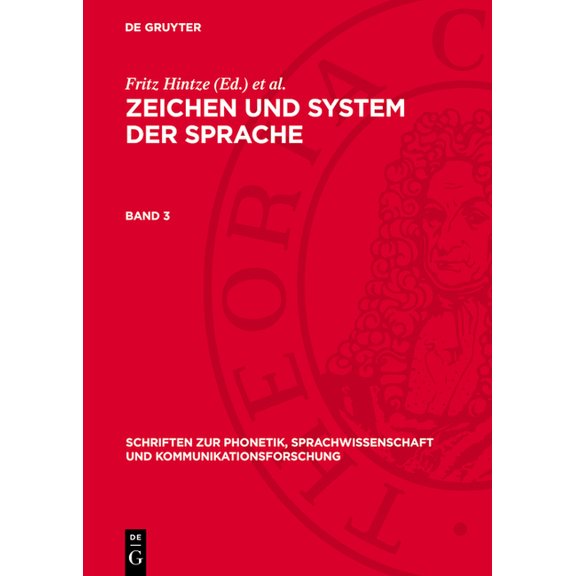 Schriften Zur Phonetik, Sprachwissenscha Zeichen Und System Der Sprache. Band 3, Book 11, (Hardcover)