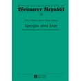 thumbnail image 1 of Schriften Zur Politischen Kultur Der Weimarer Republik: Spengler ohne Ende: Ein Rezeptionsphaenomen im internationalen Kontext (Hardcover), 1 of 1