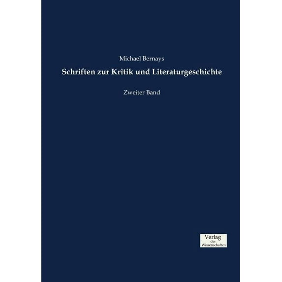 Schriften zur Kritik und Literaturgeschichte: Zweiter Band, (Paperback)