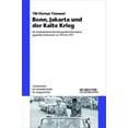 thumbnail image 1 of Schriftenreihe Der Vierteljahrshefte FÃ¼r Bonn, Jakarta Und Der Kalte Krieg: Die AuÃenpolitik Der Bundesrepublik Deutschland GegenÃ¼ber Indonesien Von 1952 Bis 197, Book 116, (Paperback), 1 of 1