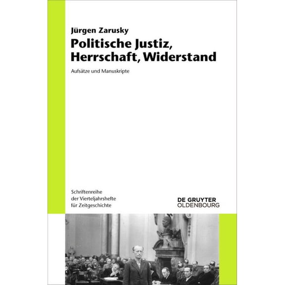 Schriftenreihe Der Vierteljahrshefte Fr Politische Justiz, Herrschaft, Widerstand: Aufstze Und Manuskripte, Book 122, (Paperback)