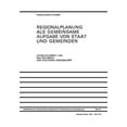 thumbnail image 1 of Schriftenreihe Der Ãsterreichischen Gese Regionalplanung ALS Gemeinsame Aufgabe Von Staat Und Gemeinden: Regionale Organisation in Ãsterreich, Der Bundesrepublik, Book 22, (Paperback), 1 of 1