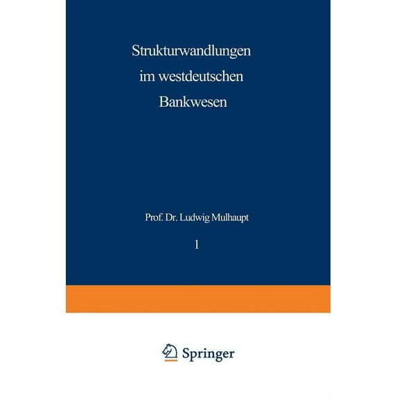 Schriftenreihe Des Instituts Für Kredit- Strukturwandlungen Im Westdeutschen Bankwesen, (Paperback)