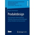 thumbnail image 1 of Schriftenreihe Des Instituts FÃ¼r Marktor Produktdesign: Eine Empirische Untersuchung Zu Definition, Messung Und Auswirkungen Auf Das Verhalten Von Konsumenten, (Paperback), 1 of 1