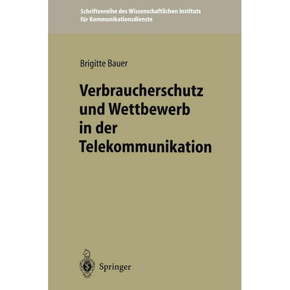 Schriftenreihe Des Wissenschaftlichen In Verbraucherschutz Und Wettbewerb in Der Telekommunikation, Book 20, (Paperback)