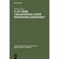 thumbnail image 1 of Schriftenreihe der Juristischen Gesellschaft Zu Berlin: § 477 Bgb: Verjährung oder Risikoverlagerung? (Hardcover), 1 of 1
