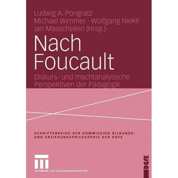 Schriftenreihe der Kommission Bildungs- Nach Foucault: Diskurs- Und Machtanalytische Perspektiven Der Pädagogik, (Paperback)