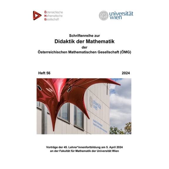 Schriftenreihe zur Didaktik der Mathematik der sterreichischen Mathematischen Gesellschaft (MG): Heft 56, (Paperback)