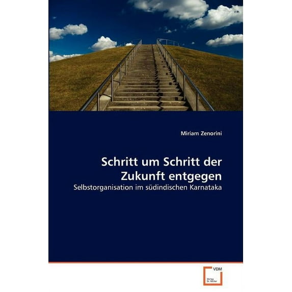 Schritt um Schritt der Zukunft entgegen (Paperback)