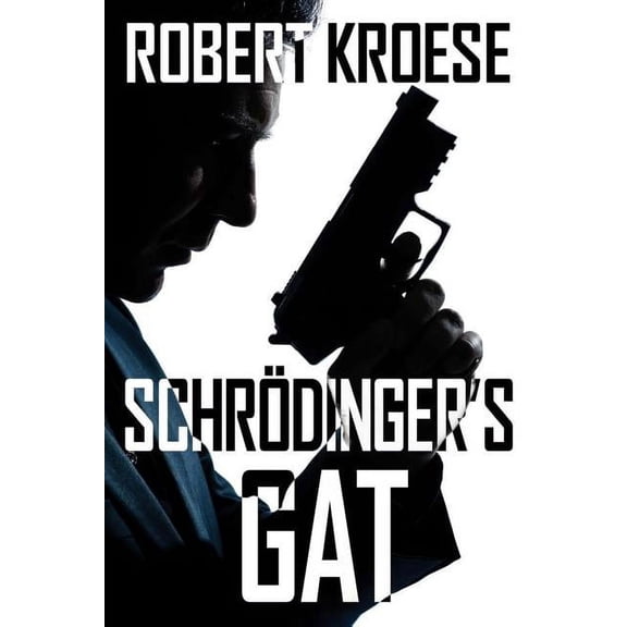 Schrodinger's Gat, (Paperback)